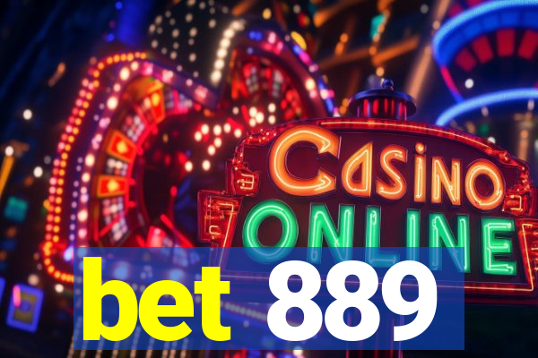 bet 889